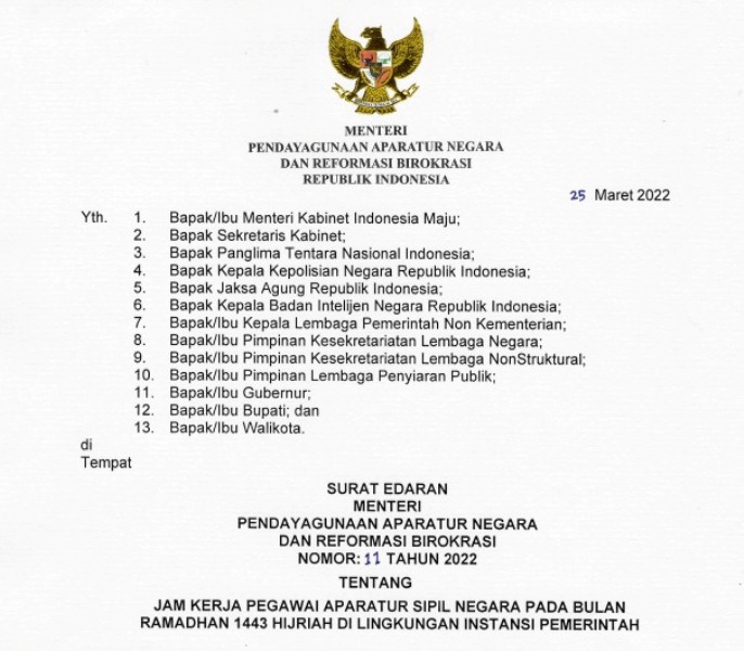 Surat Edaran (SE) Menteri Pendayagunaan Aparatur Negara dan Reformasi Birokrasi (PANRB) No. 11/2022 tentang Jam Kerja Pegawai Aparatur Sipil Negara pada Bulan Ramadhan 1443 Hijriah di Lingkungan Pemerintah.