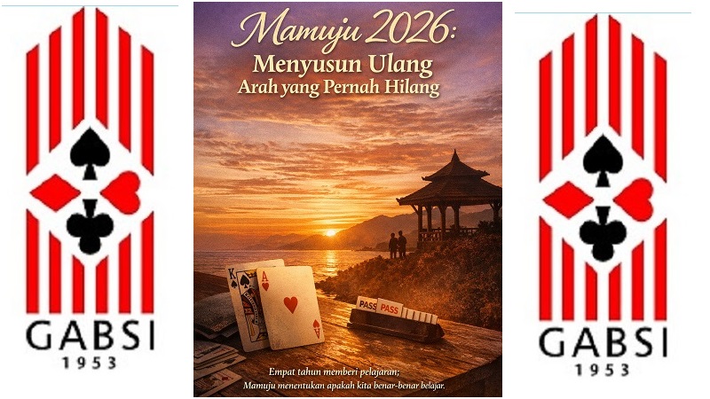 Mamuju 2026 menanti, bukan sekadar sebagai agenda organisasi Gabungan Bridge Seluruh Indonesia (Gabsi), tetapi sebagai ruang untuk merenung
