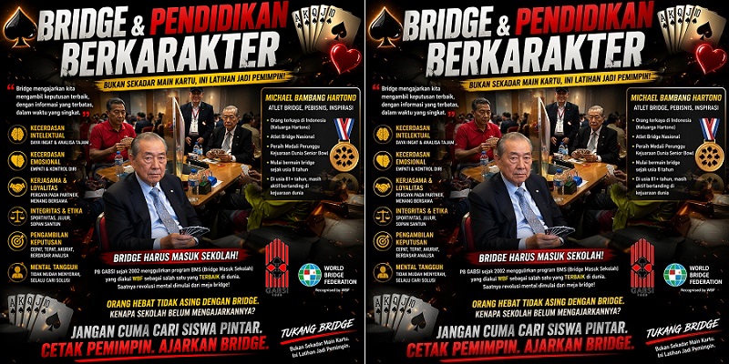 Jika kita serius ingin membangun bangsa dengan kualitas SDM kelas dunia, maka jawabannya sudah ada di depan mata: Ajarkan bridge sejak dini.