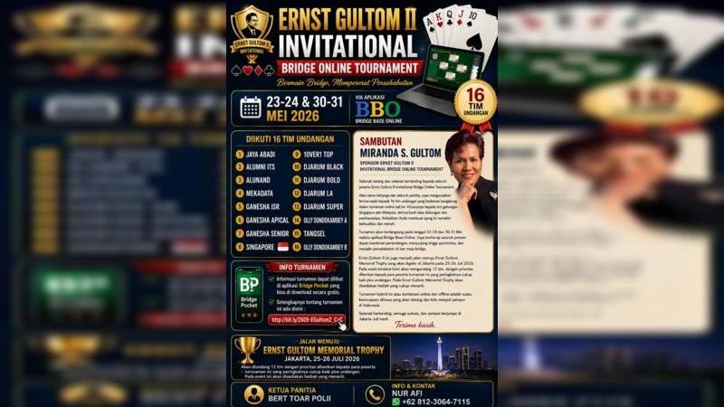 Kehadiran sejumlah tim ternama dipastikan akan membuat persaingan berlangsung ketat dan menarik pada Ernst Gultom II Invitational Bridge Online Tournament tanggal 23–24 dan 30–31 Mei 2026. (Ist)